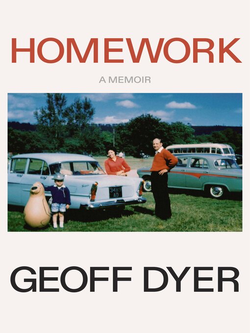 Title details for Homework by Geoff Dyer - Wait list